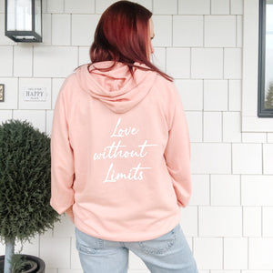 Dream without Fear Love without Limits hoodie