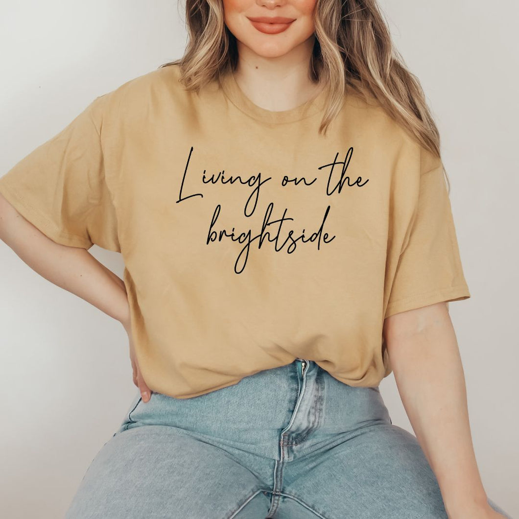 Living on the Brightside affirmation tee